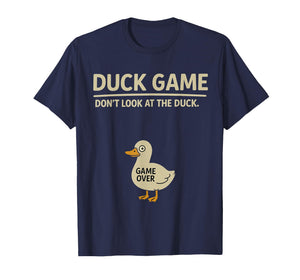 Funny Duckling Bird Lover Duck Game Don’t Look at The Duck T-Shirt