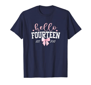 Hello Fourteen Est 2012 14th Birthday Girl Turning 14 T-Shirt