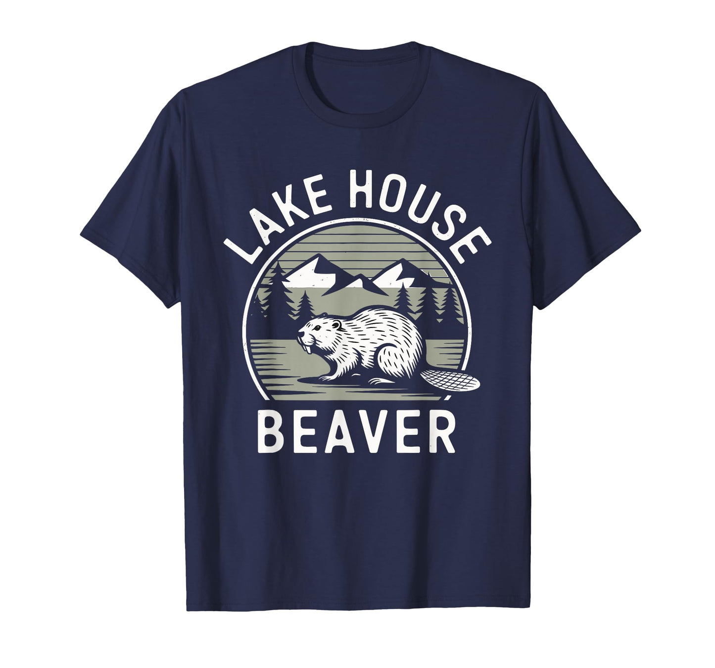 Funny Beaver Lover Dam Project Lake House Beaver T-Shirt