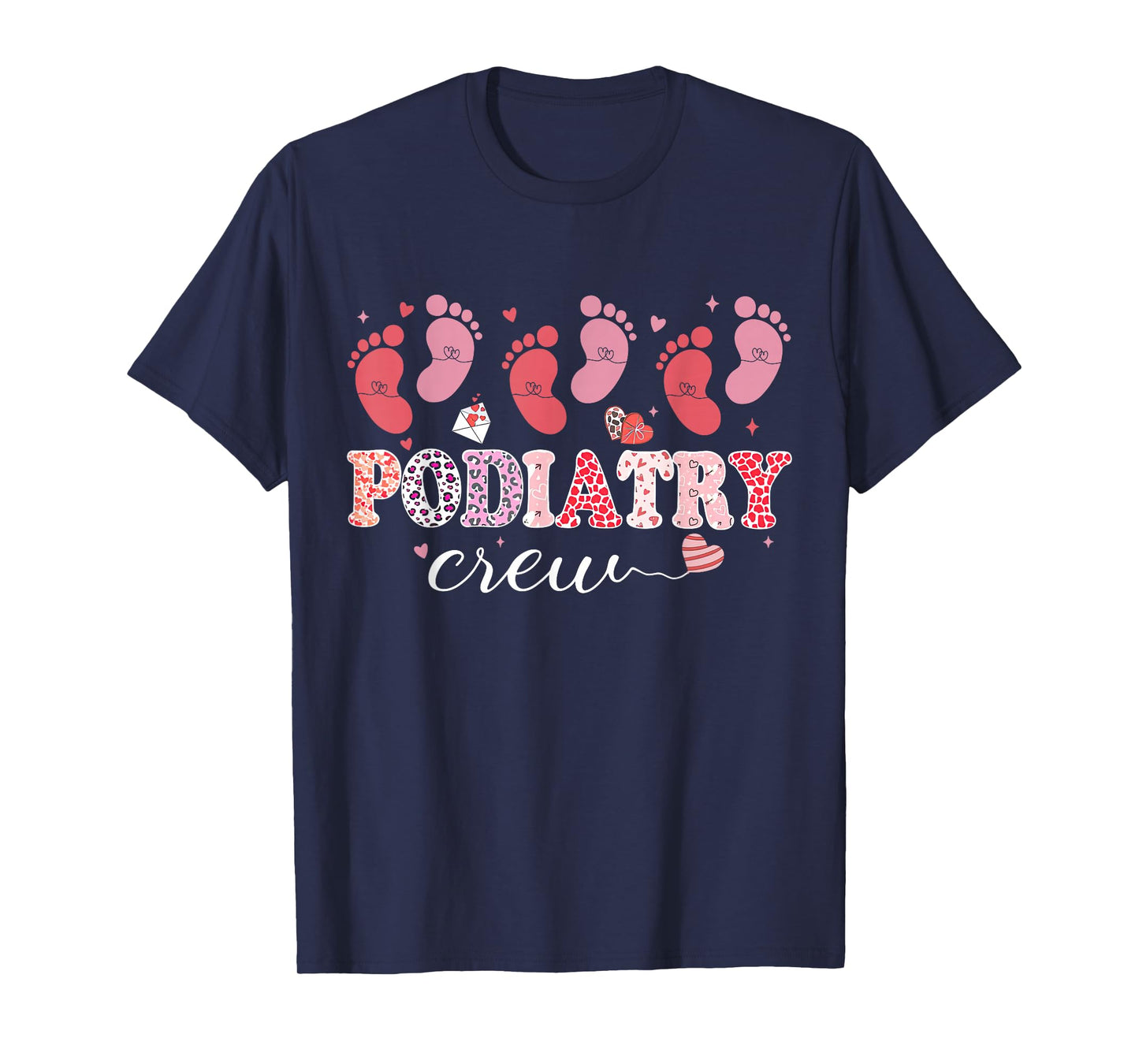 Podiatry Crew Footprint Podiatrist Foot Dr Nurse Valentines T-Shirt