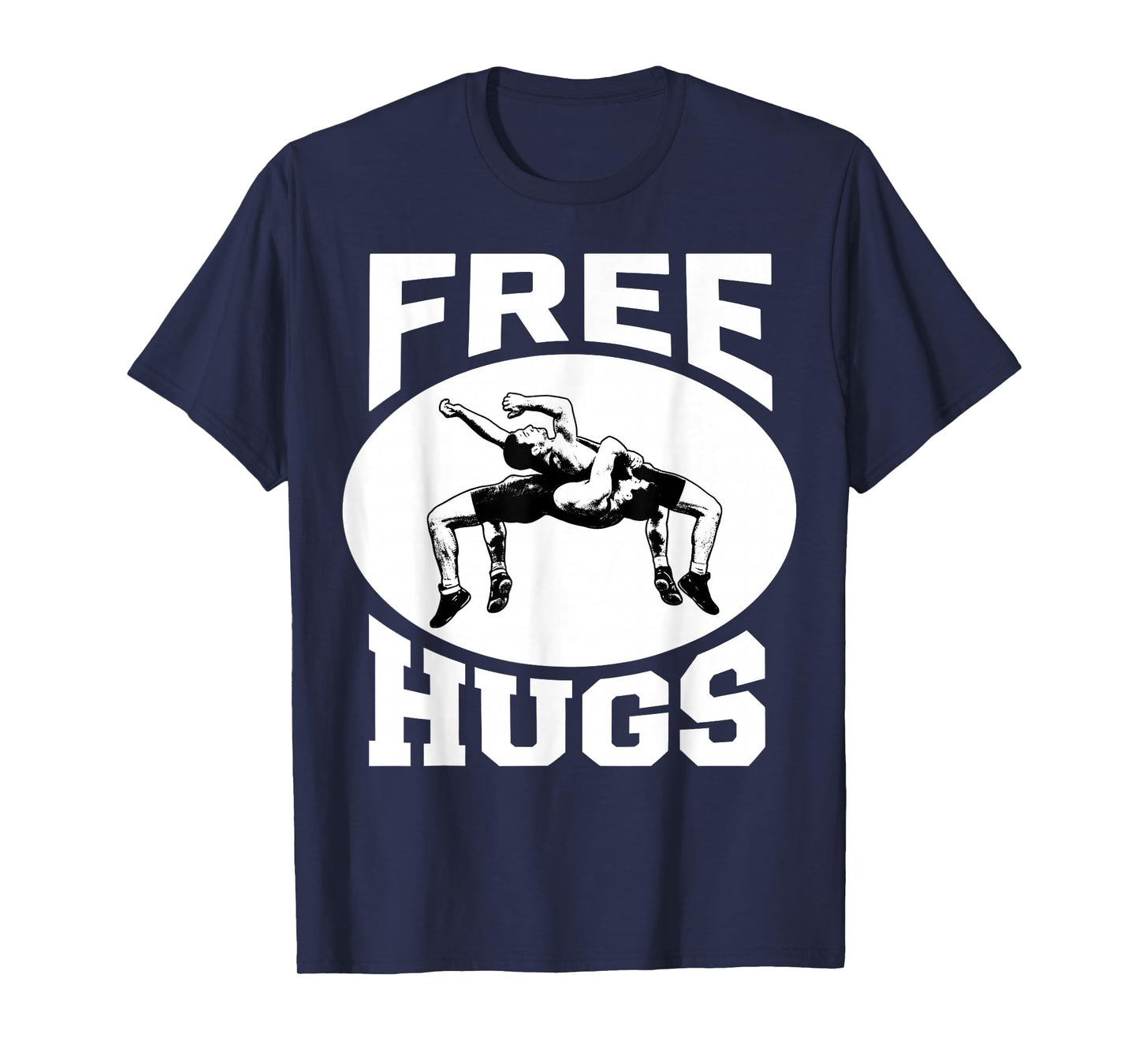 Wrestling Funny Free Hugs T-Shirt