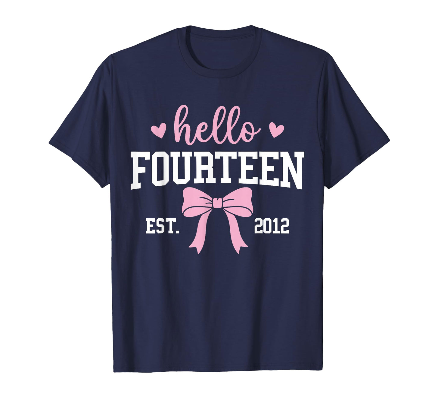 Hello Fourteen Est 2012 14th Birthday 14 Years Old T-Shirt