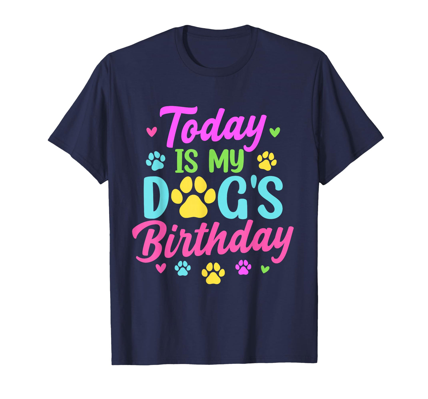 Today is My Dog's Birthday Pet Owner Matching Party T-Shirt