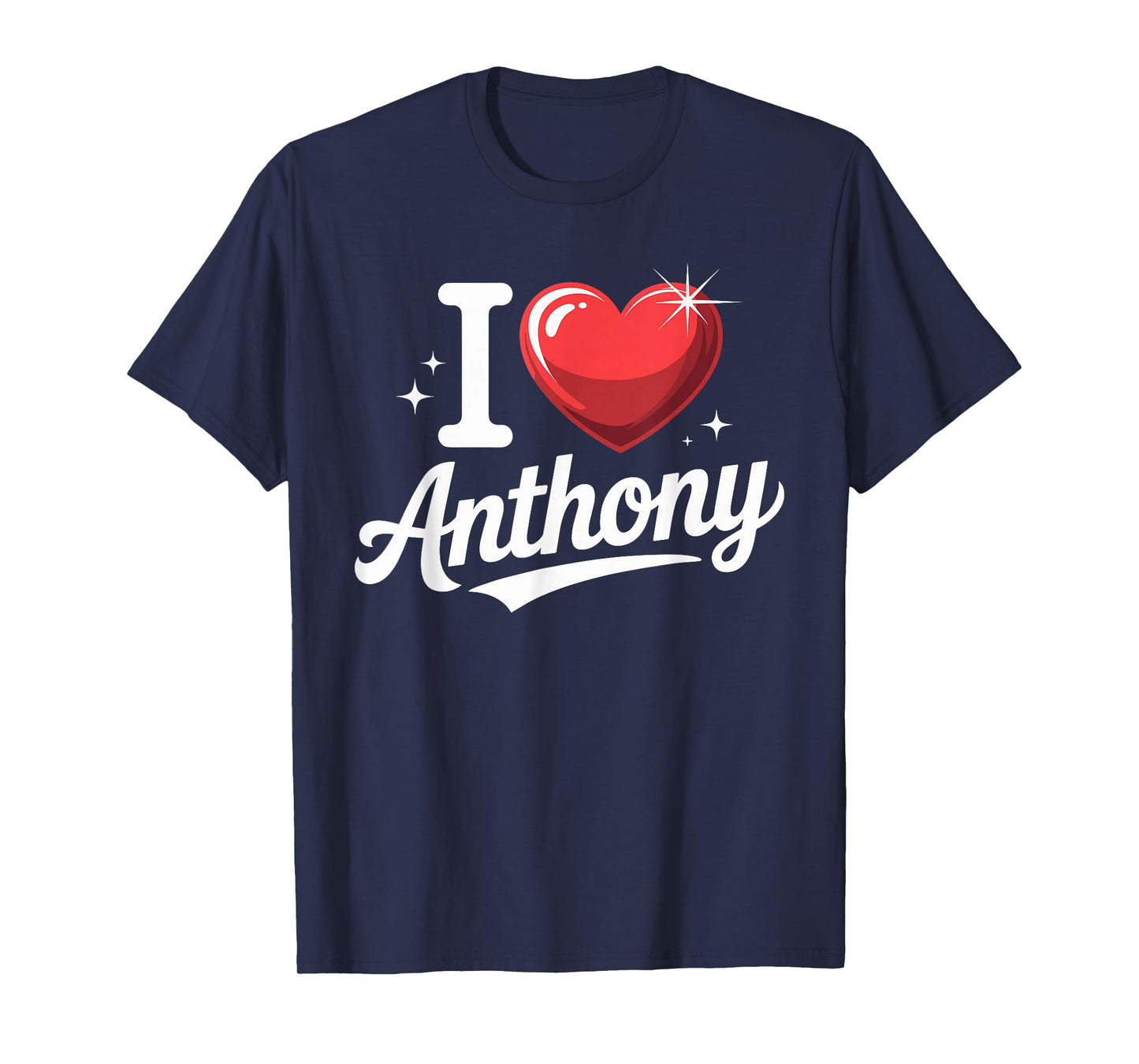 I Love Anthony T-Shirt Name Anthony T-Shirt