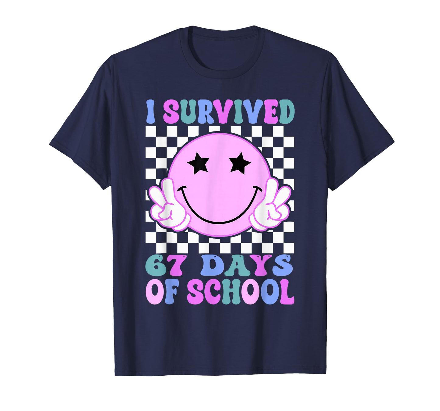 I Survived 67 Days of School Funny 67 Meme Students Teachers T-Shirt