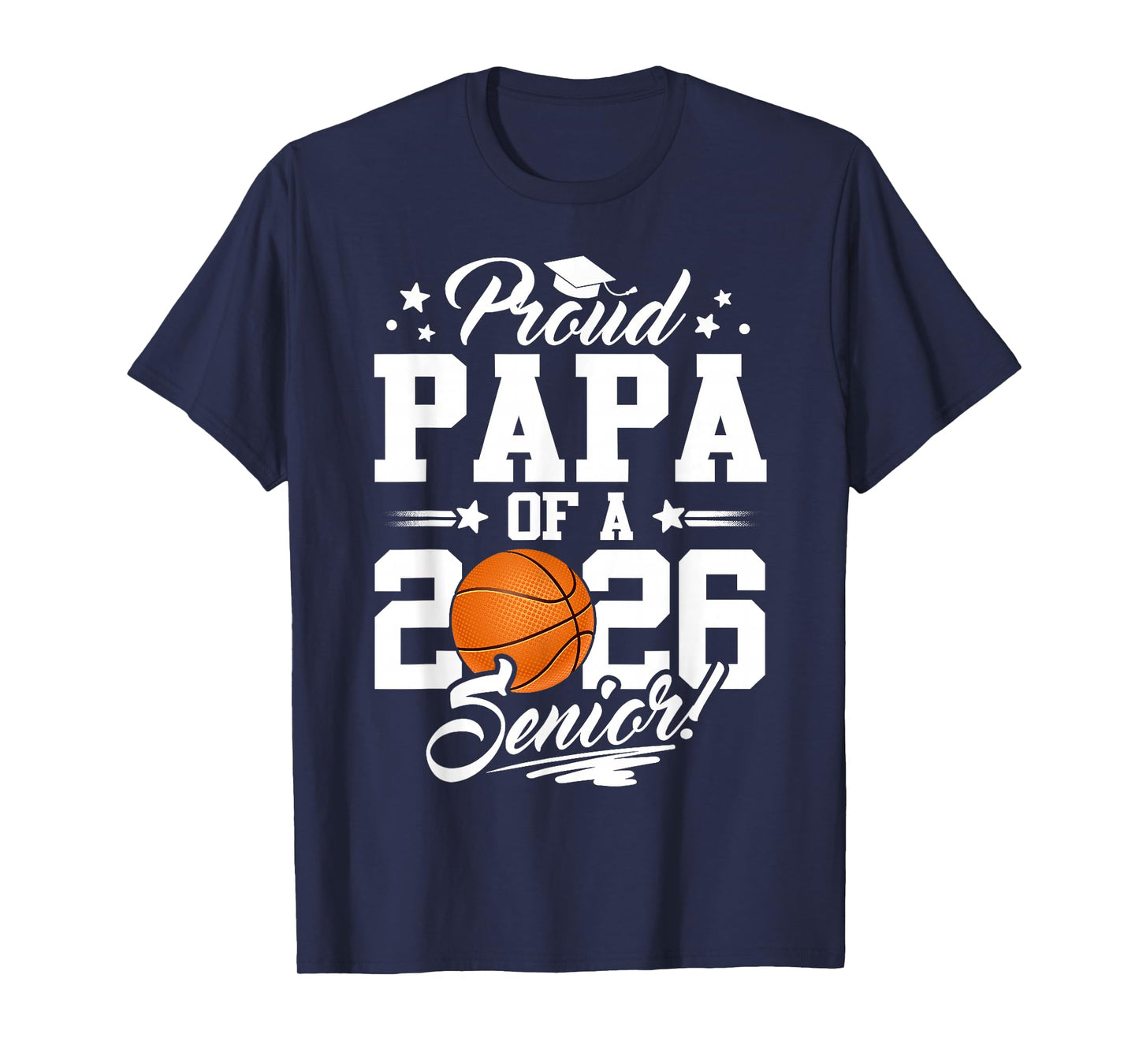 Proud Papa of A 2026 Senior Graduate Basketball T-Shirt