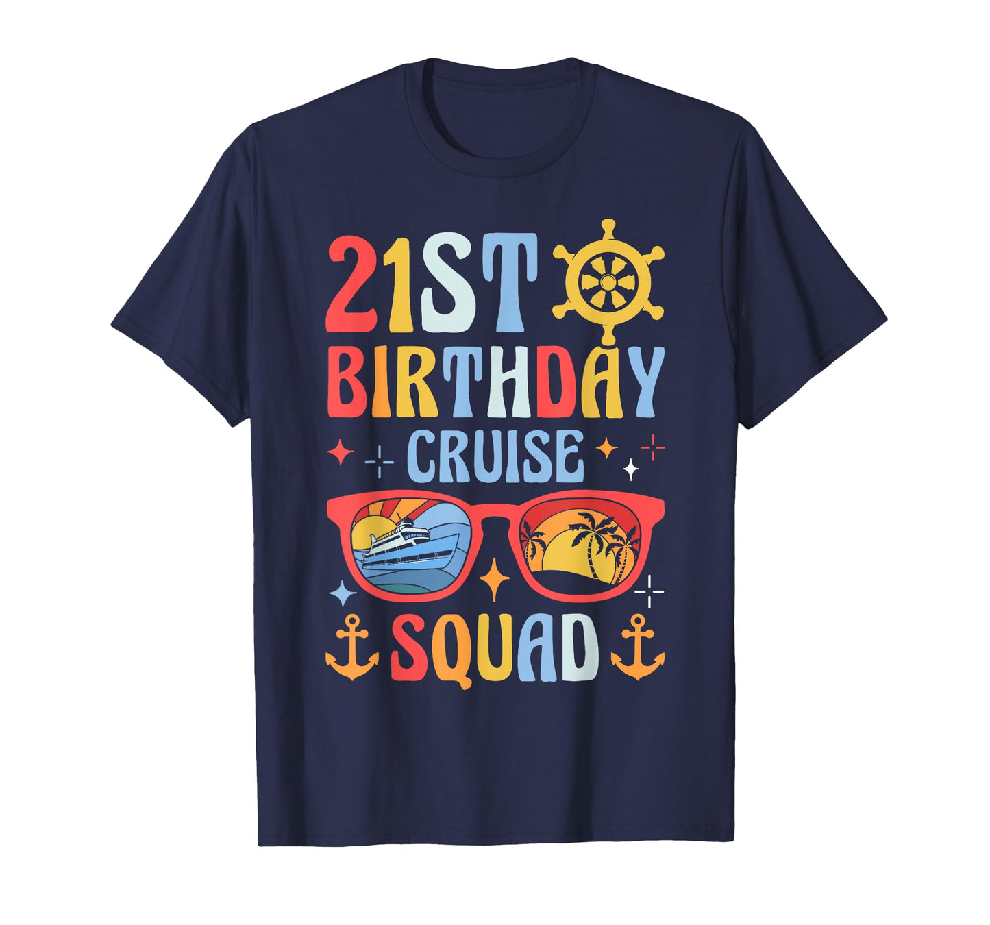 21st Birthday Cruise Squad T-Shirt