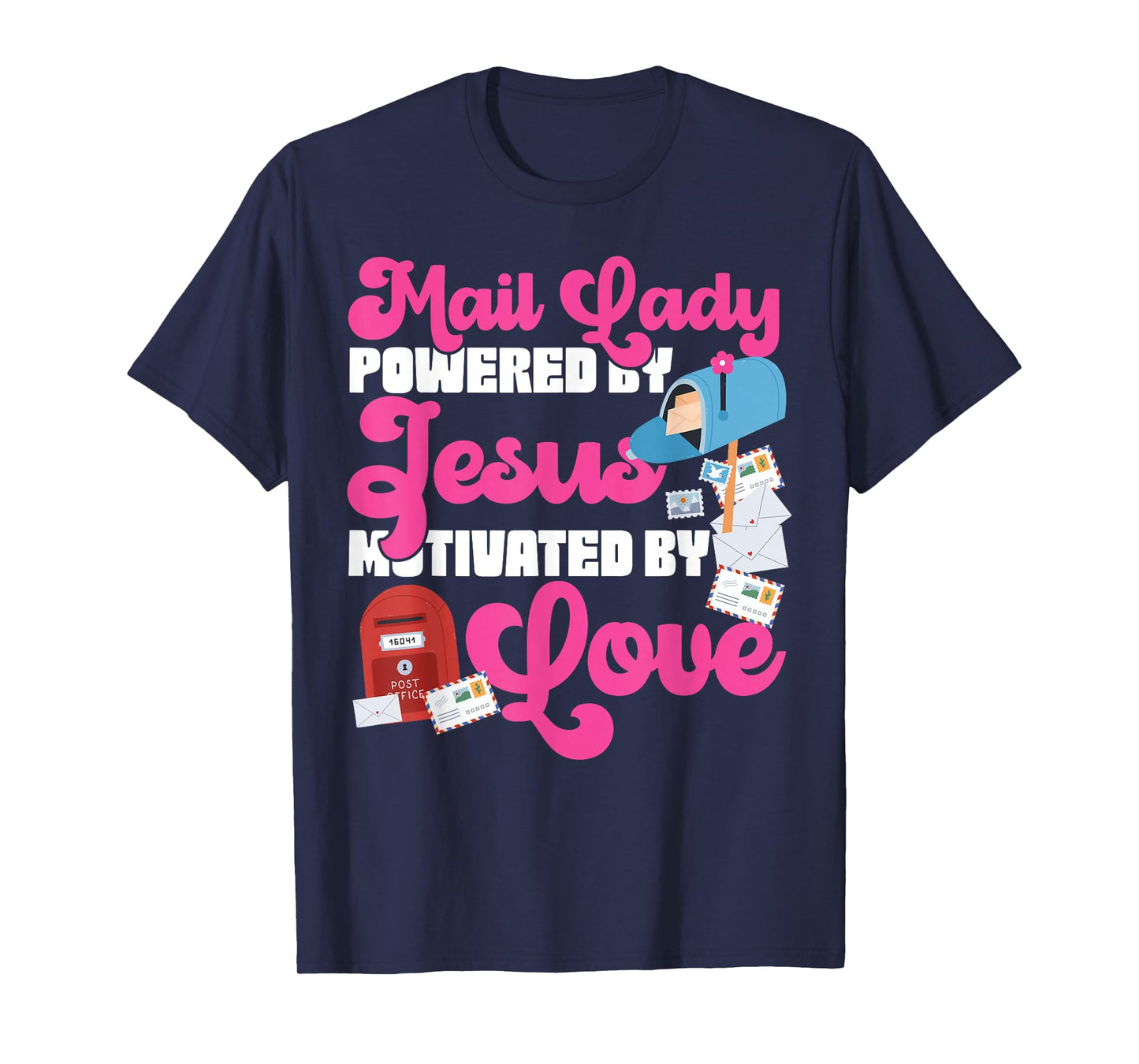 Postman Mailman Jesus Faith Christian Mail Lady Powered by T-Shirt