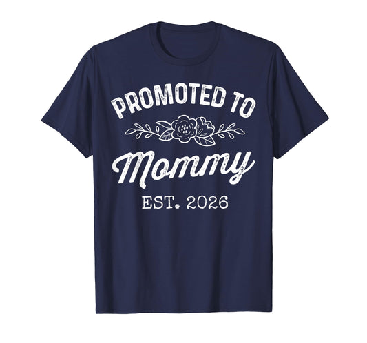Promoted to Mommy Est 2026 Vintage First Time Mom to Be T-Shirt