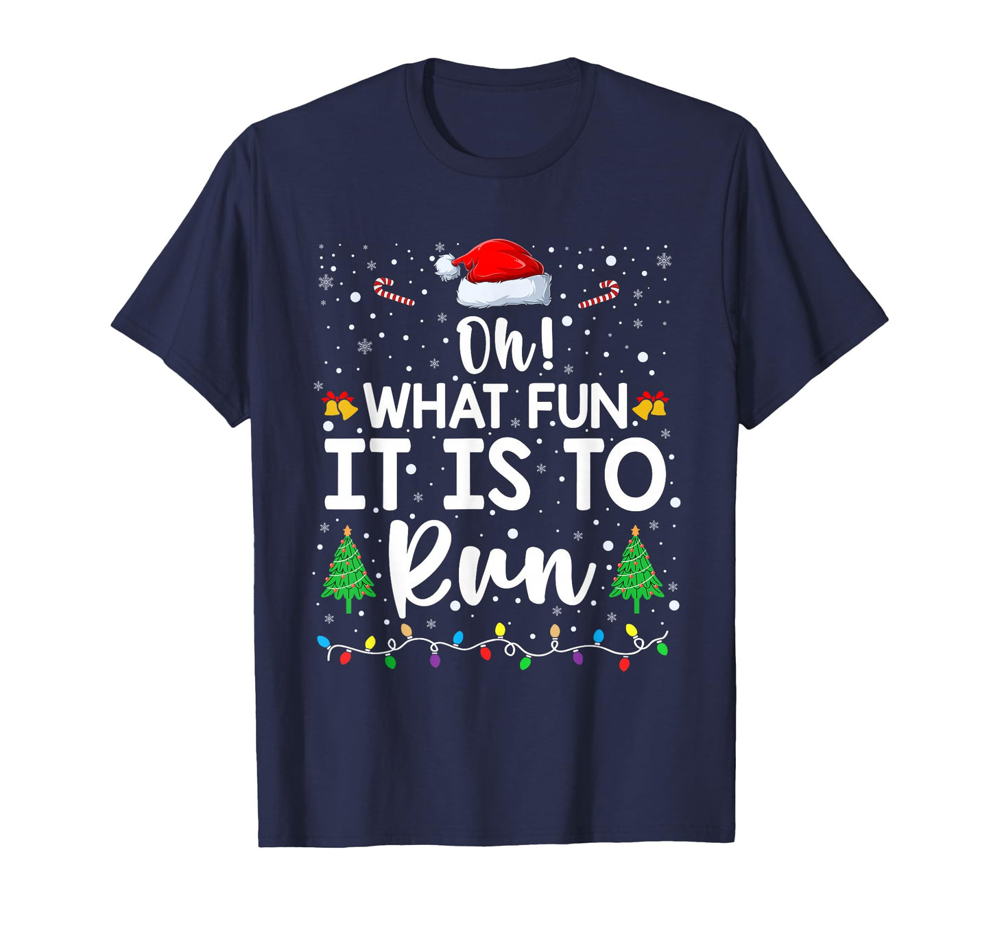 Oh What Fun It is to Run Christmas Funny Running Athlete T-Shirt