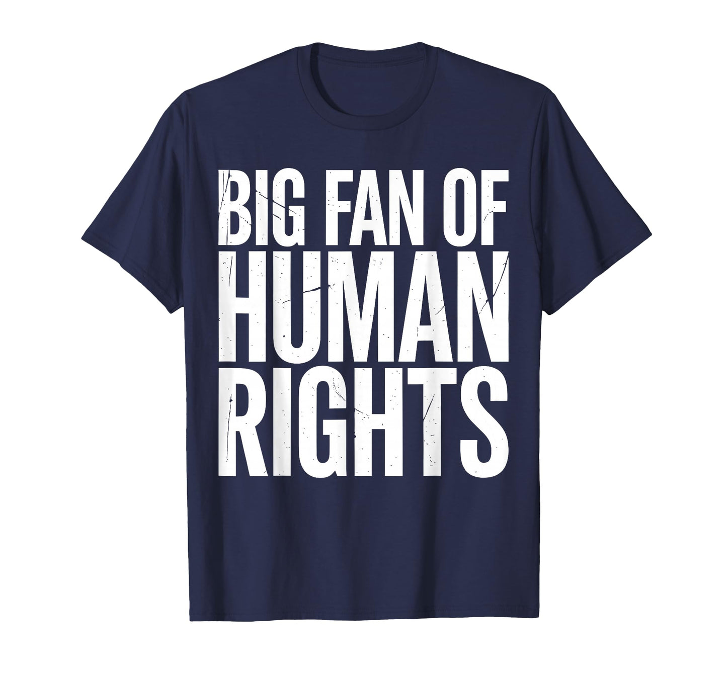 Big Fan of Human Rights Protest Voices United Equality Retro T-Shirt