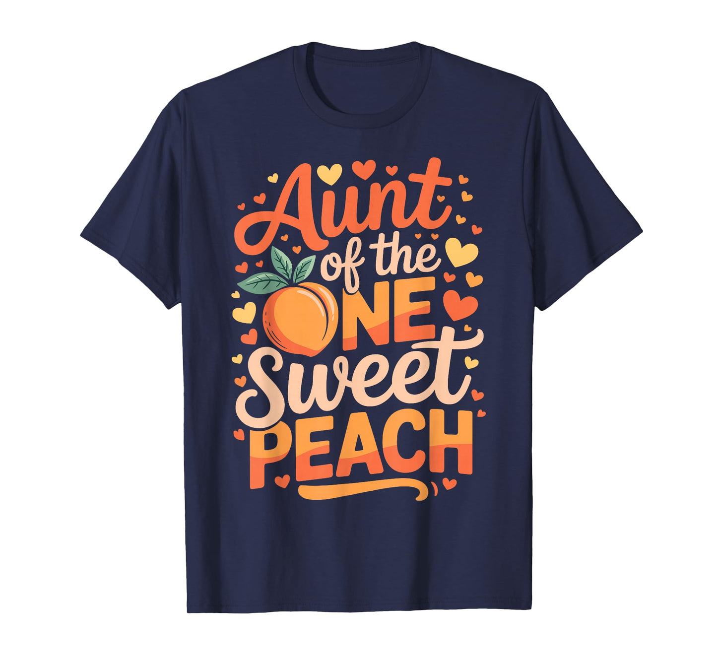 Aunt of The One Sweet Peach Family Matching T-Shirt