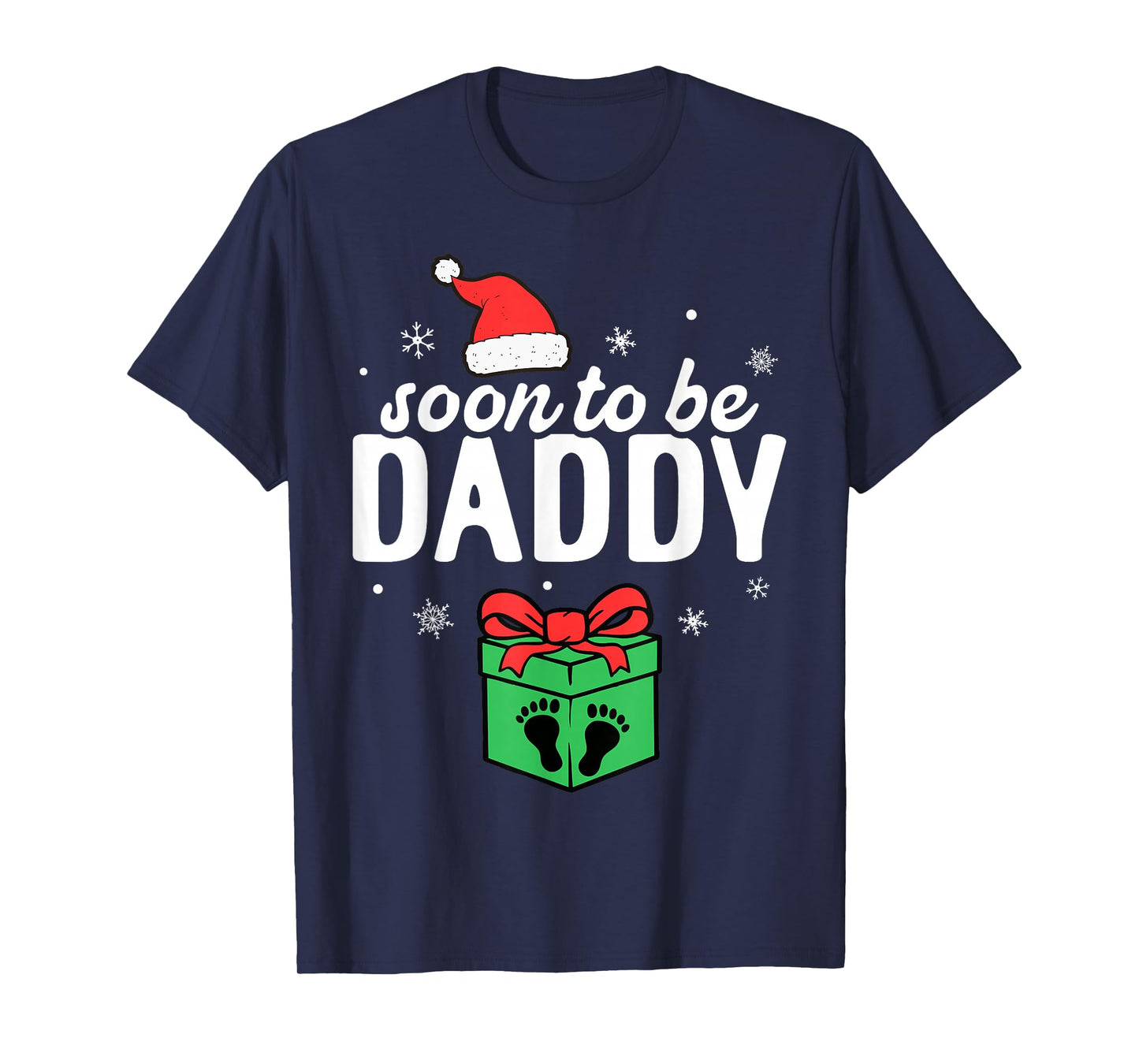 Soon to Be Daddy Christmas Funny Pregnancy Announcement Dad T-Shirt