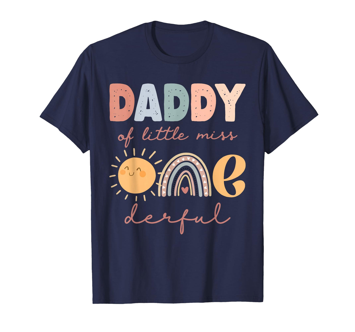 Daddy of Little Miss Onederful First Birthday Boho Rainbow T-Shirt