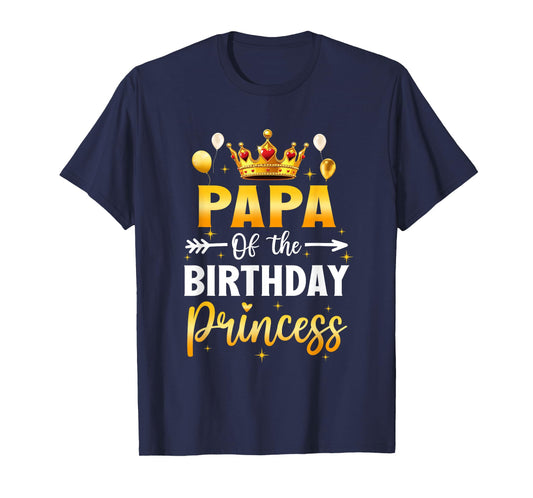 Papa of The Birthday Princess Birthday Girl Party Family T-Shirt