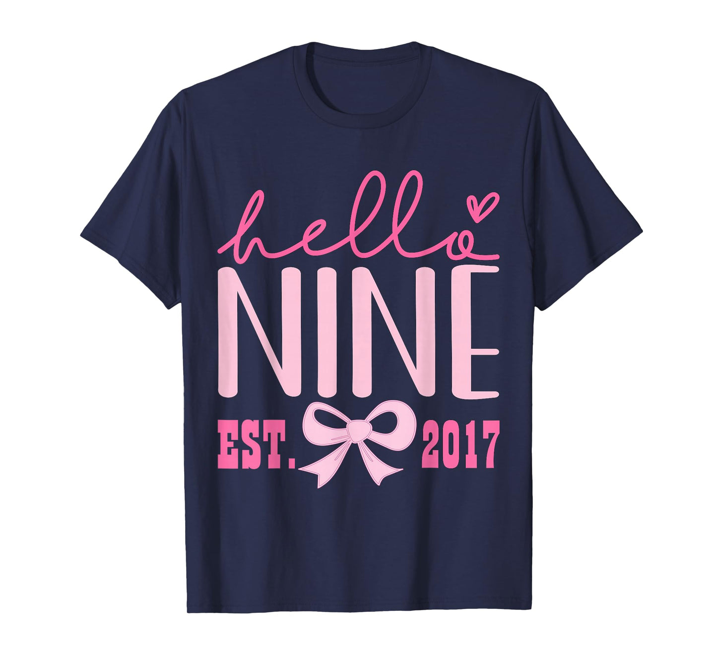 Hello Nine Est 2017 Cute Coquette Bow 9th Birthday Girls T-Shirt