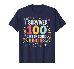 I Survived 100 Days of School Lunches 100th Day Cafeteria T-Shirt
