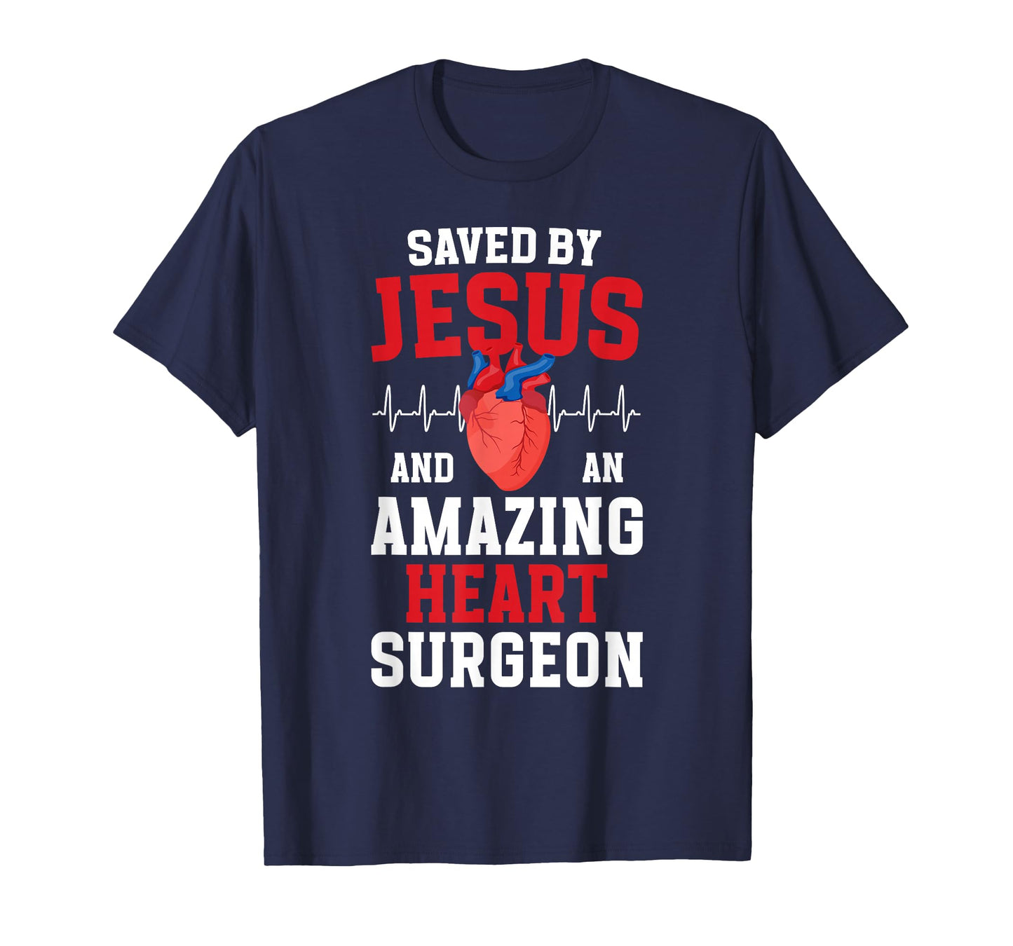 Saved by Jesus Triple Bypass Surgery Recovery T-Shirt