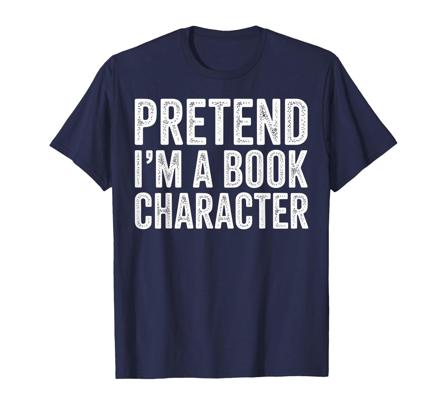 Pretend I'm A Book Character Costumes for Kids Halloween T-Shirt
