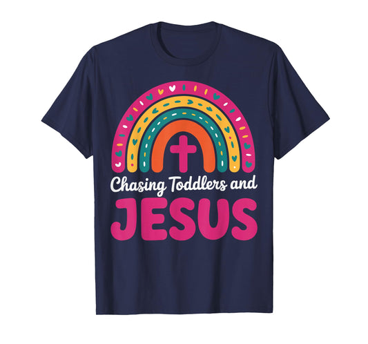 Chasing Toddlers and Jesus T-Shirt