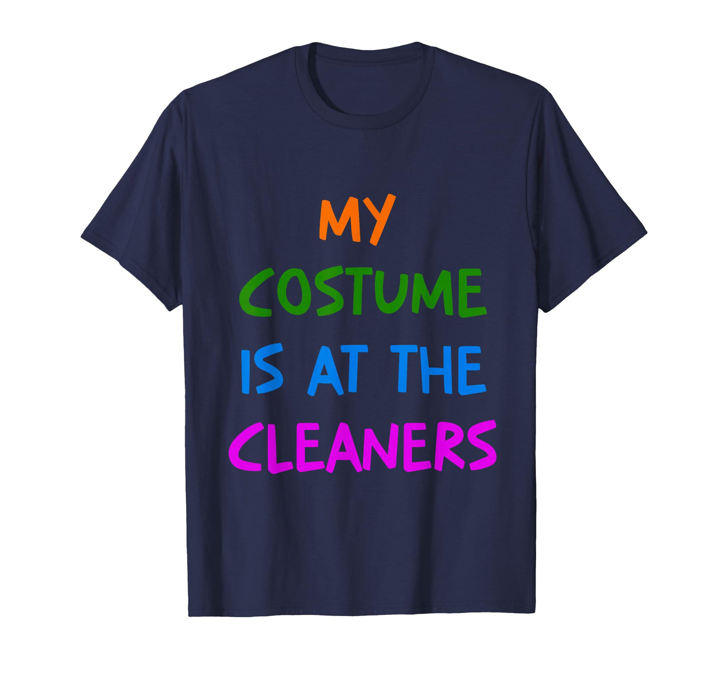 My Costume is At The Cleaners Queen Esther Purim Party T-Shirt