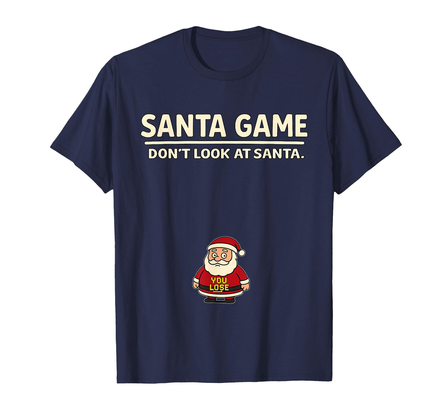 Pixel Funny Pun Joke Christmas Santa Game Dont Look at Santa T-Shirt