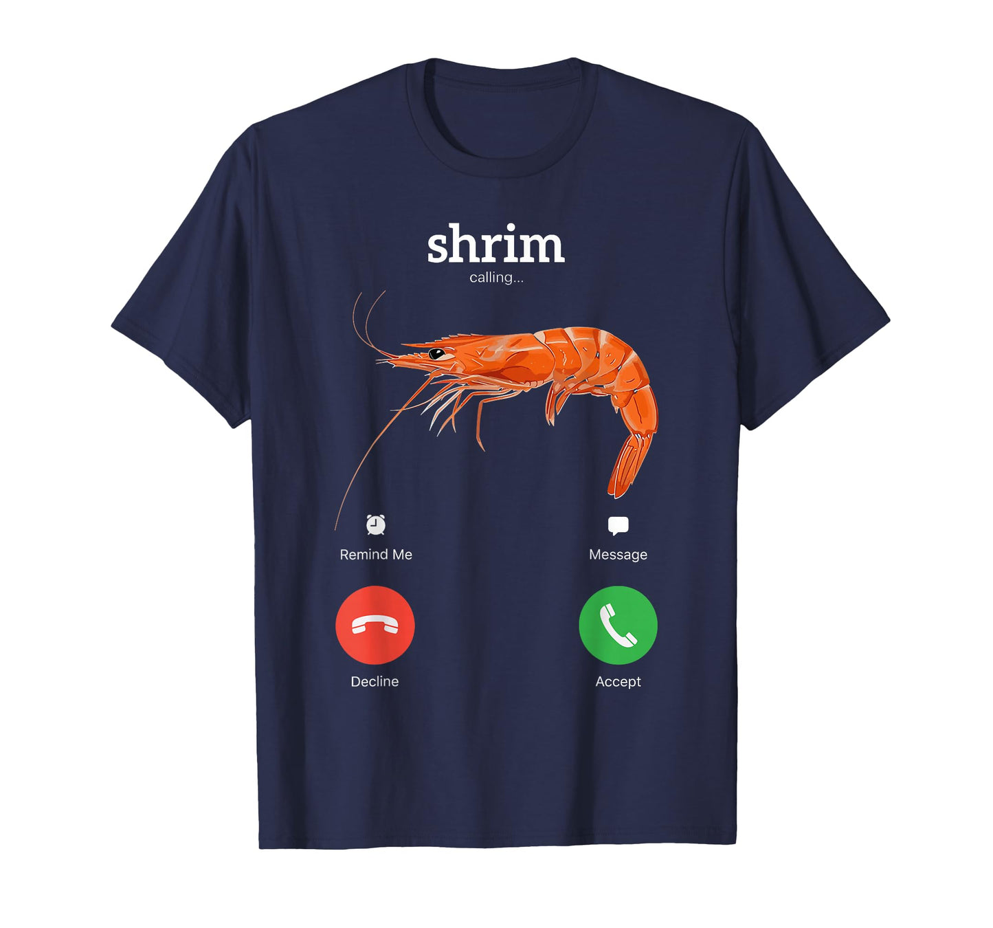 Shrim is Calling Funny Meme Misspelled Shrimp Meme T-Shirt