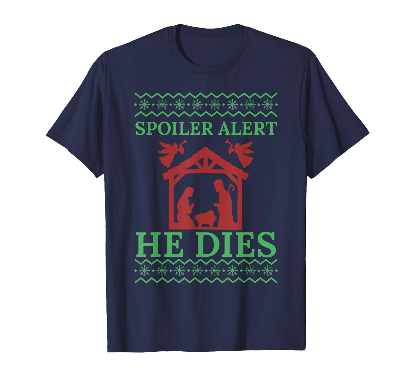 Retro Spoiler Alert He Dies Jesus Nativity Scene Christmas T-Shirt