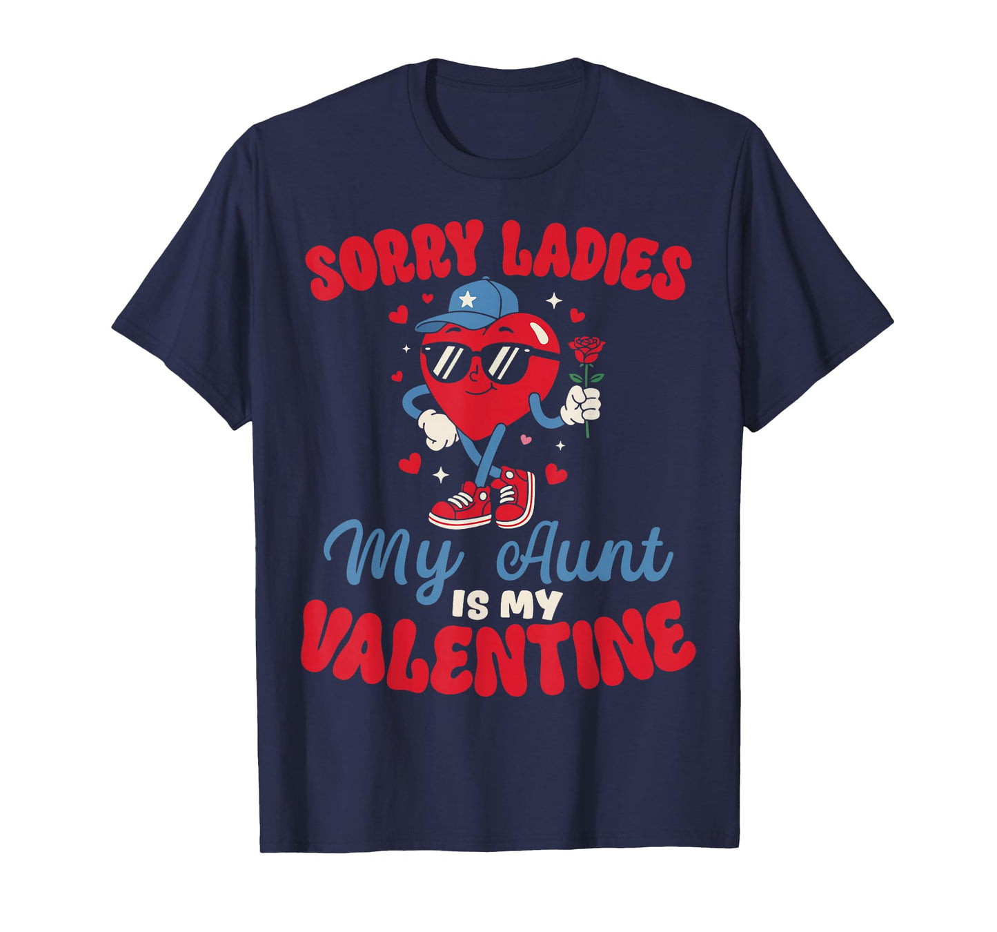 Sorry Ladies My Aunt is My Valentine Funny Heart Nephew Boy T-Shirt