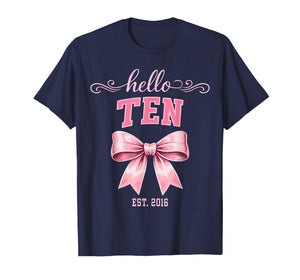 Hello Ten Est 2016 Cute Coquette Bow 10th Birthday Girls T-Shirt