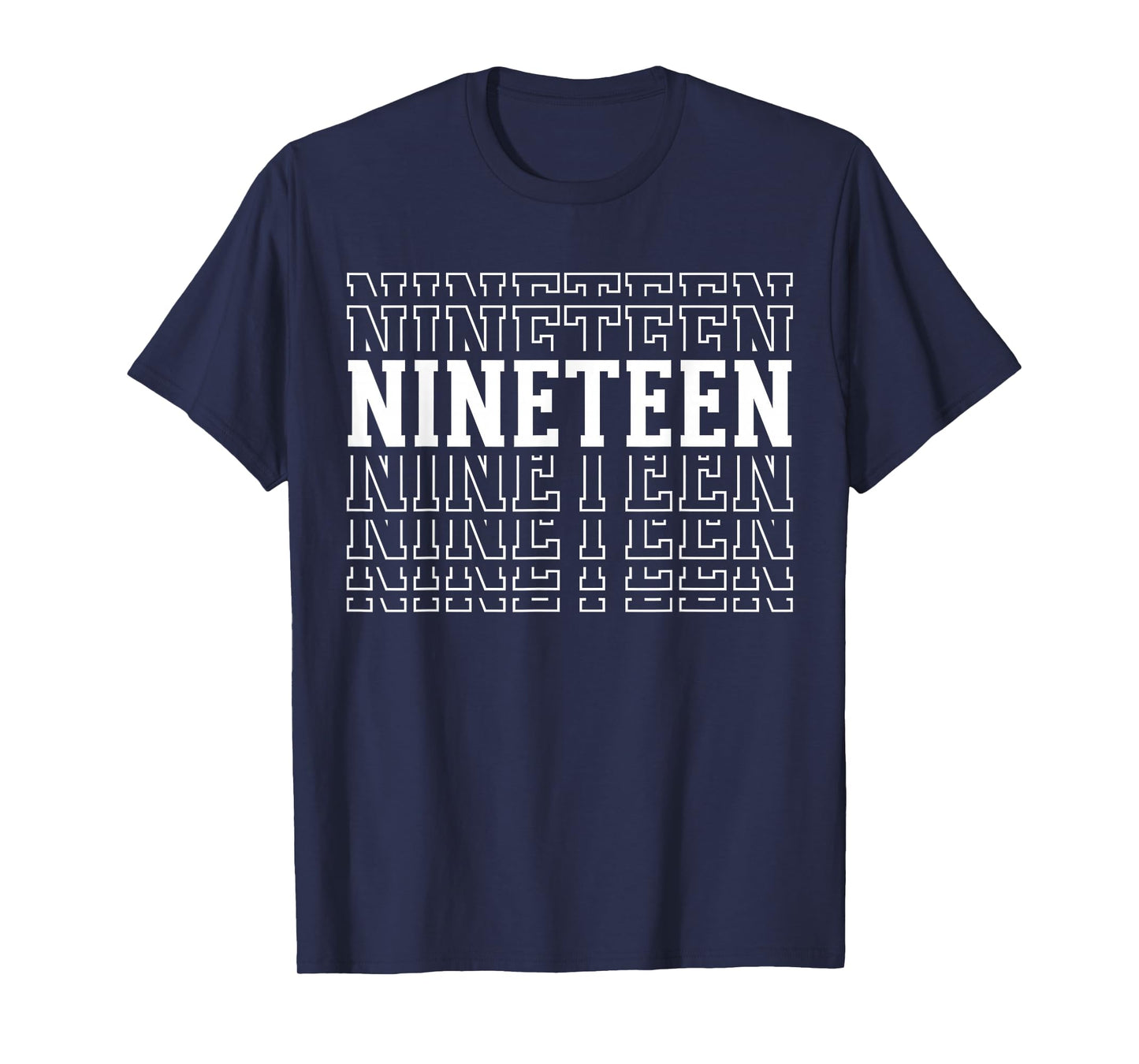Nineteen 19th Birthday Layered Text 19 Year Old T-Shirt