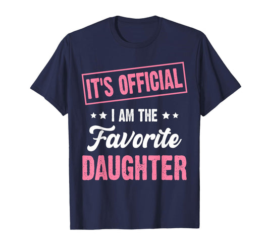 It's Official I'm The Favorite Daughter Vintage T-Shirt