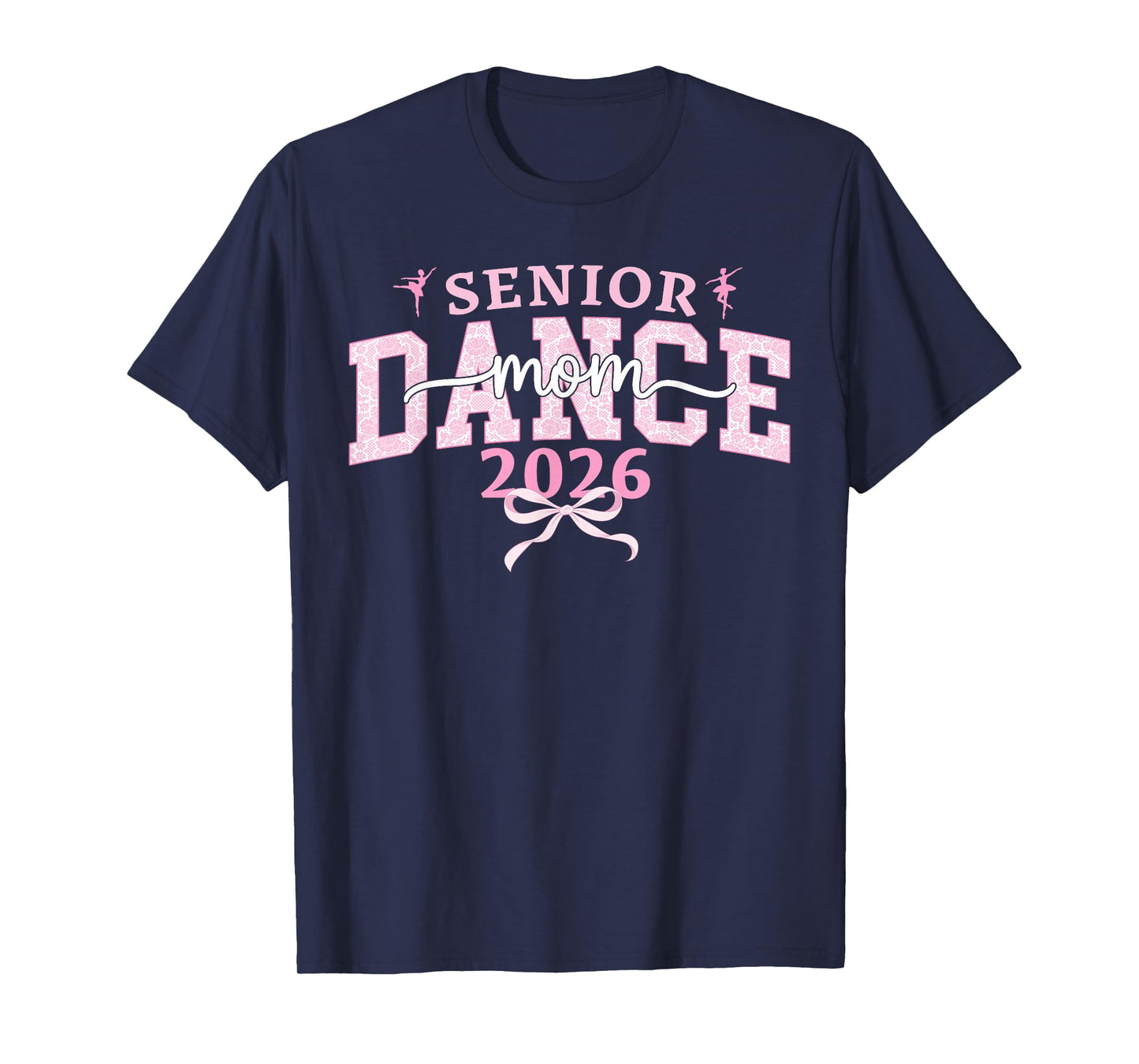 Dance Senior Mom 2026 Coquette Ballet Dancing Senior Mama T-Shirt