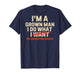 I'm A Grown Man I Do What My Daughter Wants (Back only) T-Shirt