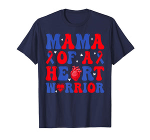Mama of A Heart Warrior Congenital Heart Defect Awareness T-Shirt