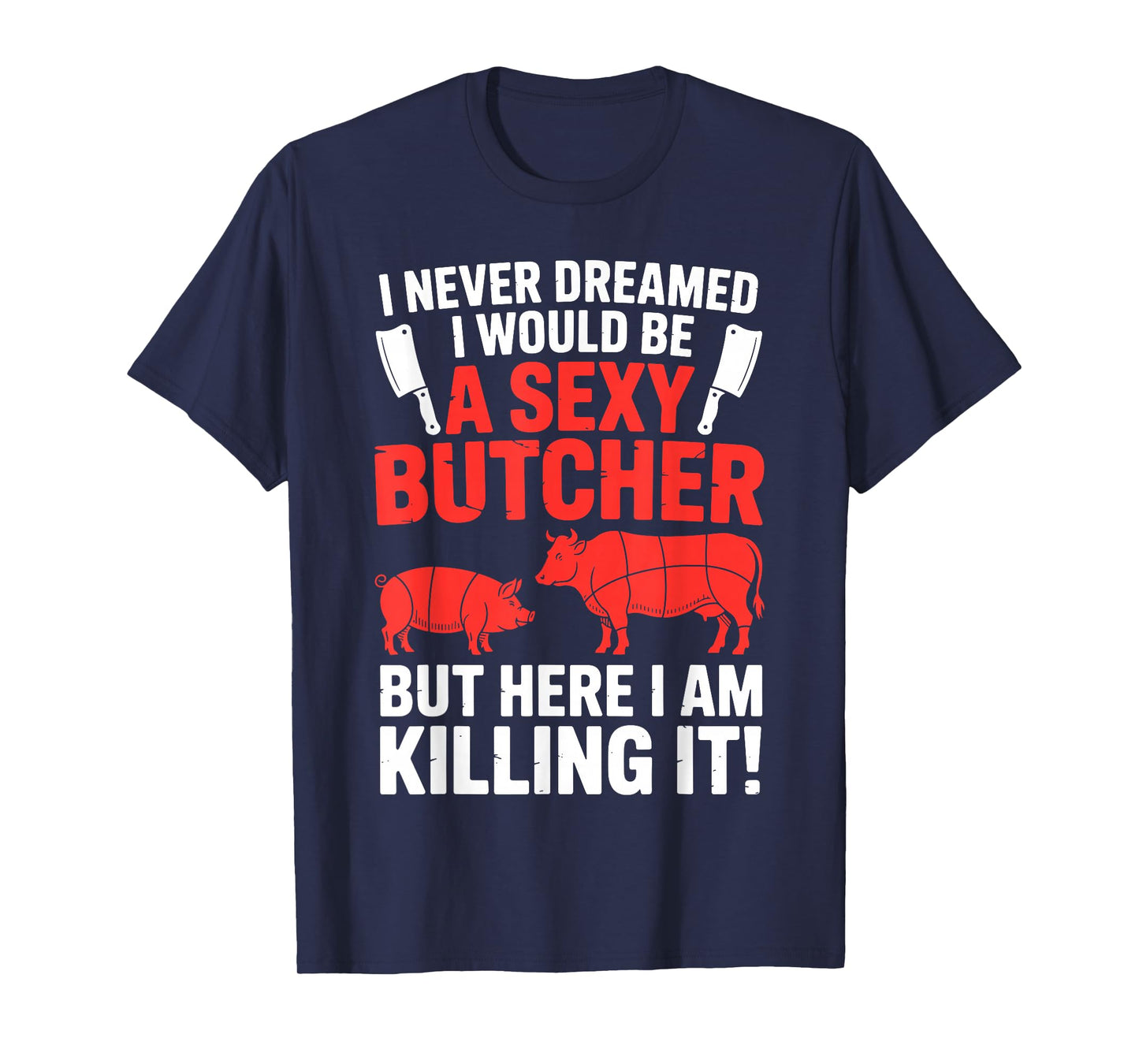 Funny Butcher Design for Men Women Butchery Meat Butcher T-Shirt