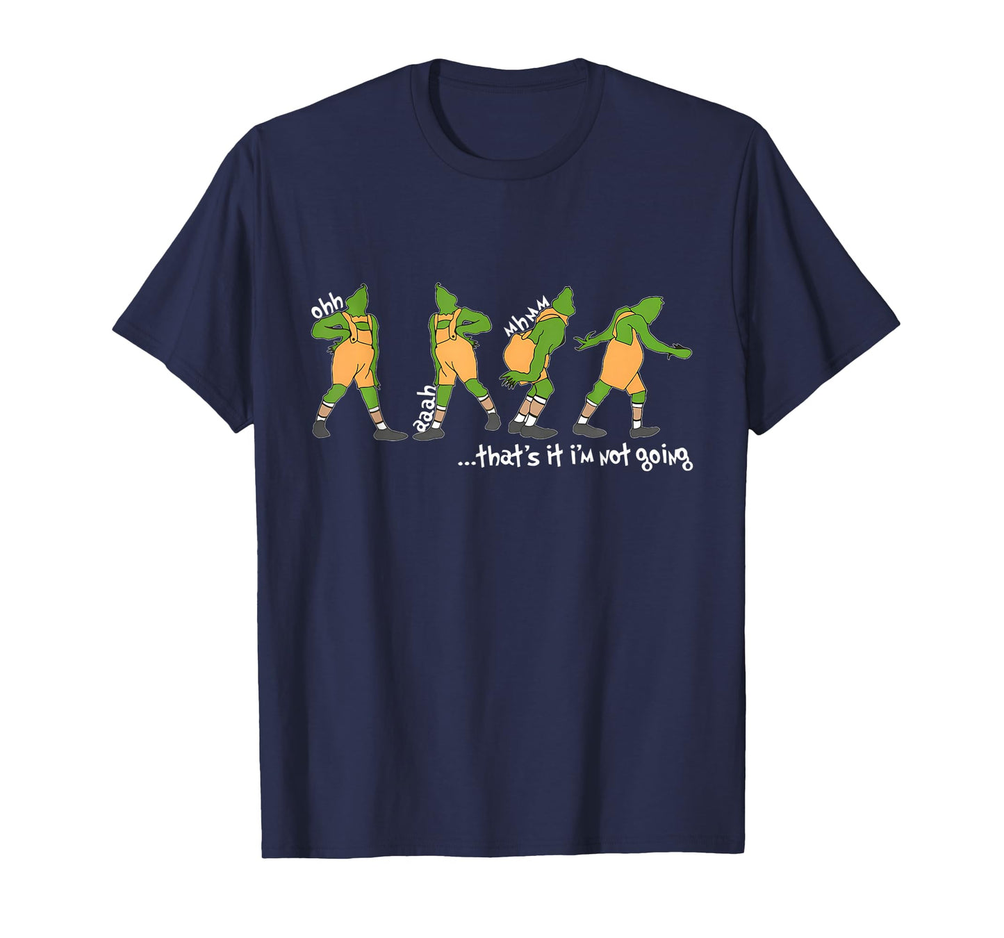 Funny Xmas That's It I'm Not Going Christmas Clothing T-Shirt