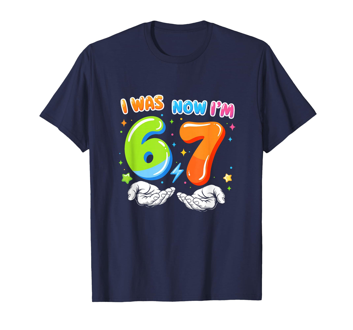 Six Seven Meme Funny 7 Year Old Birthday was 6 Now I'm 7 T-Shirt