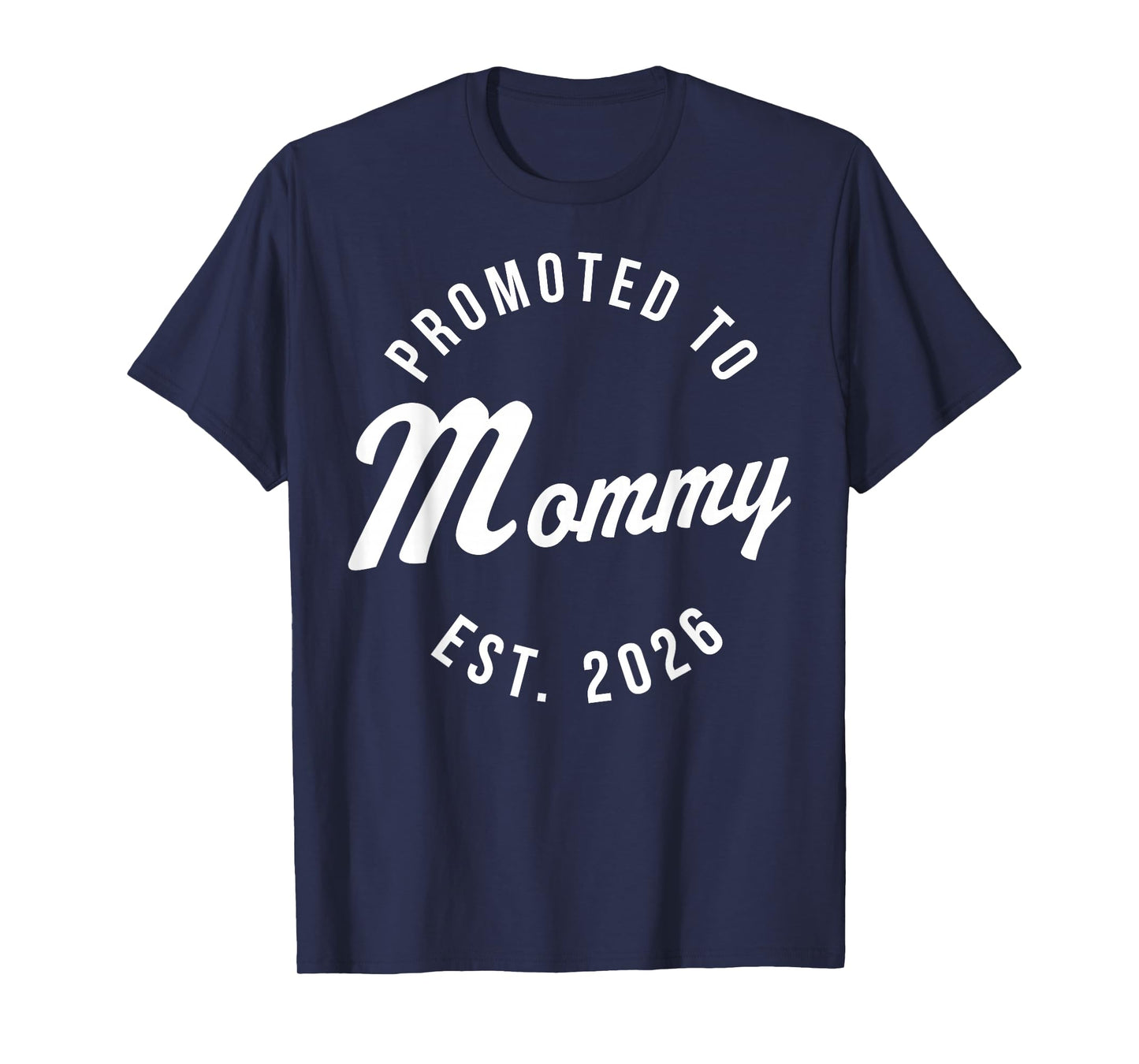 Cute 1st Time Mom EST 2026 New Mom New First Mothers Day T-Shirt