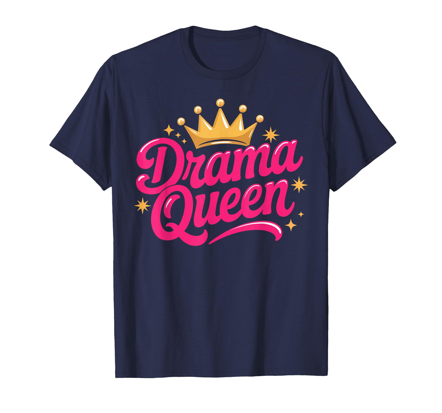 Drama Queen Acting Theater Student Crown Theatre Nerd Gifts T-Shirt