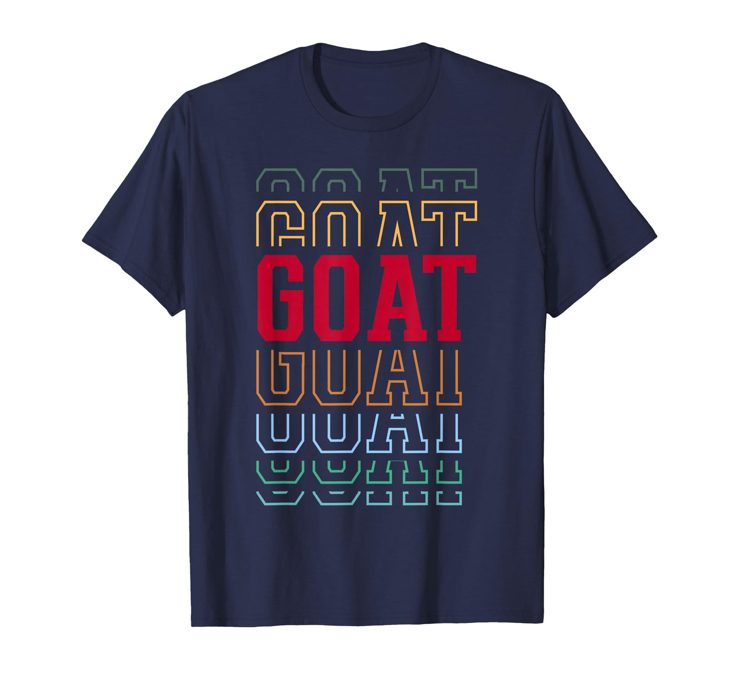 Goat Funny Layered Text Pet Owner Farmer T-Shirt