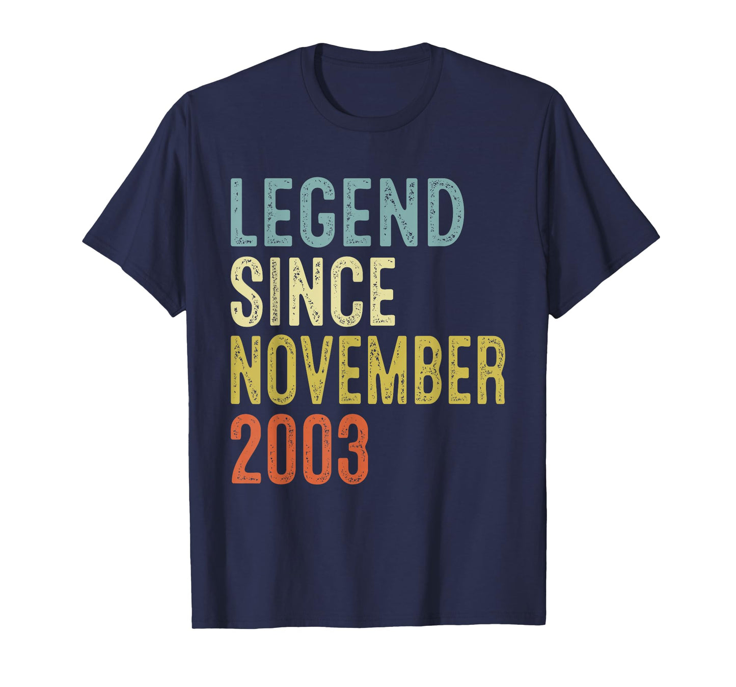 Legend Since November 2003 22nd Birthday Gifts 22 Year Old T-Shirt