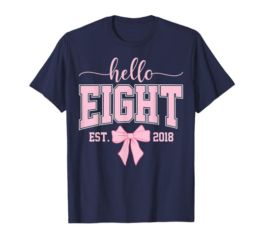 Hello Eight Est 2018 Coquette Bow 8th Birthday Girl T-Shirt