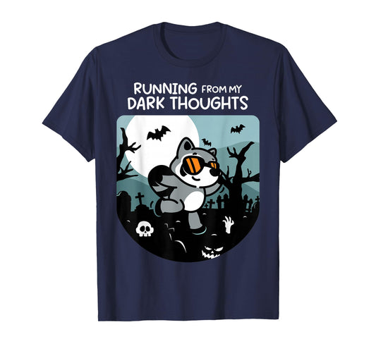 Running from My Dark Thoughts Funny Raccoon Halloween T-Shirt