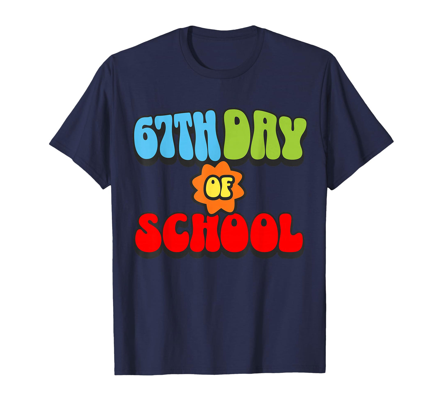 Funny 67 Six Seven Meme Gen Alpha Slang 67th Day of School T-Shirt