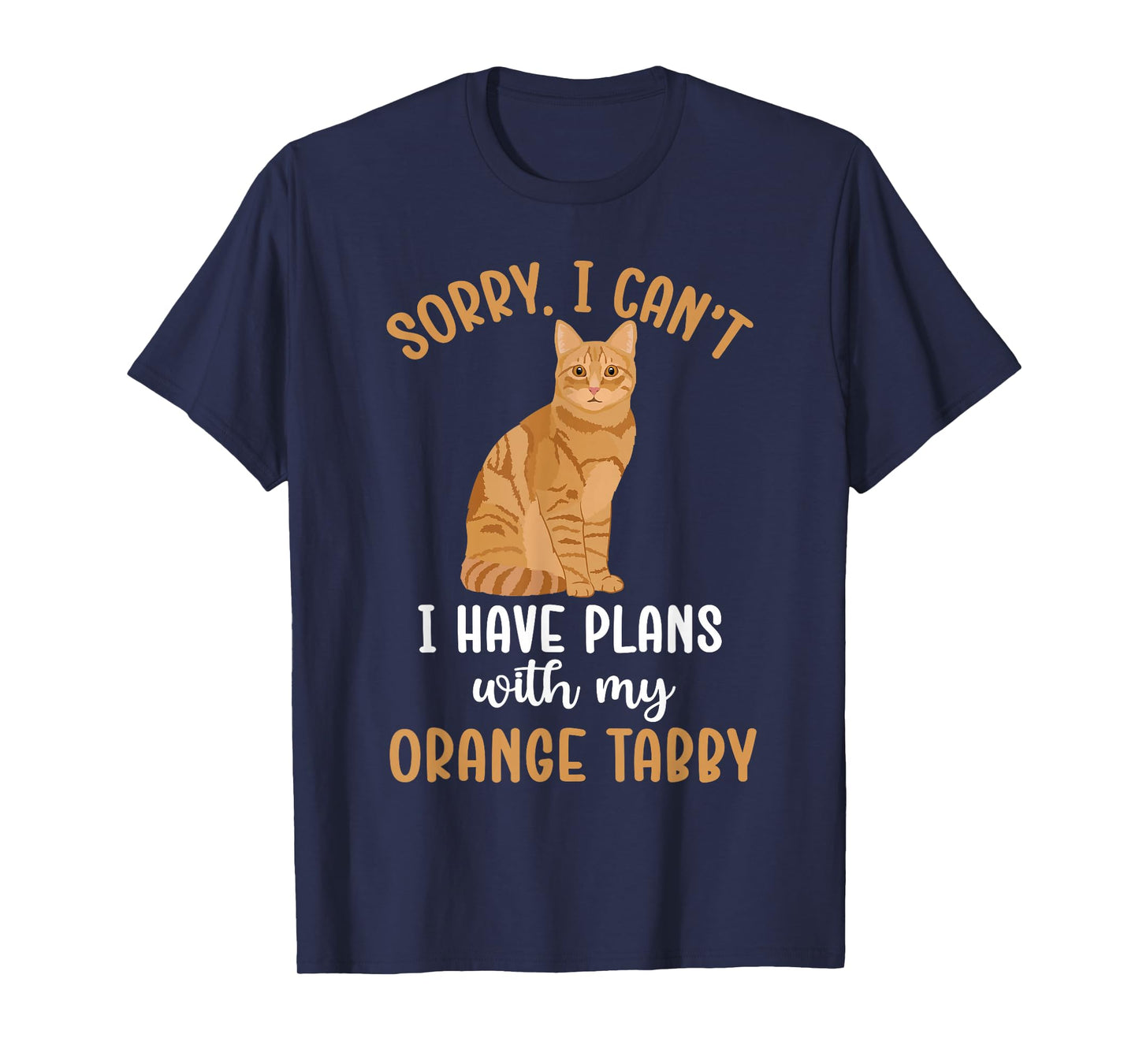 Plans with My Orange Tabby Cat Owner Orange Tabby Cat Lover T-Shirt