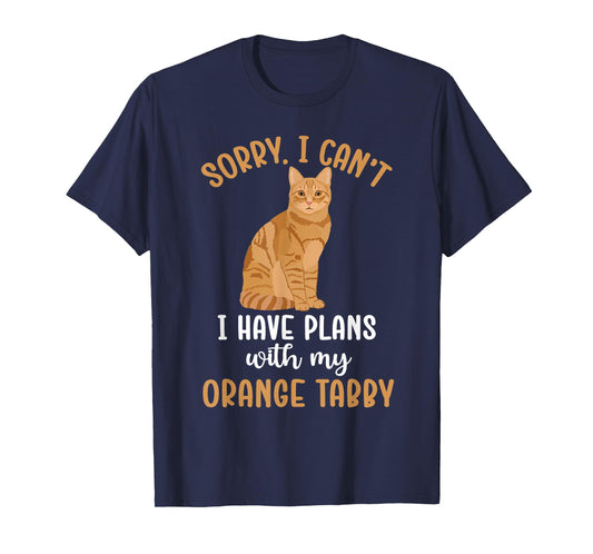 Plans with My Orange Tabby Cat Owner Orange Tabby Cat Lover T-Shirt