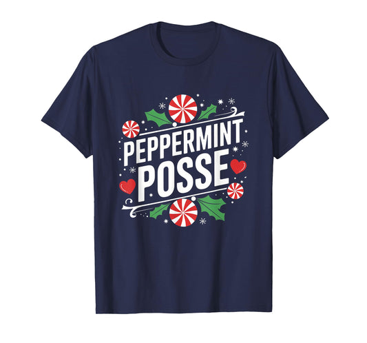 Peppermint Posse Christmas Holiday Candy Crew T-Shirt