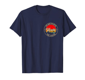 Uncle The Man The Myth The Legend Vintage Retro for Papa T-Shirt