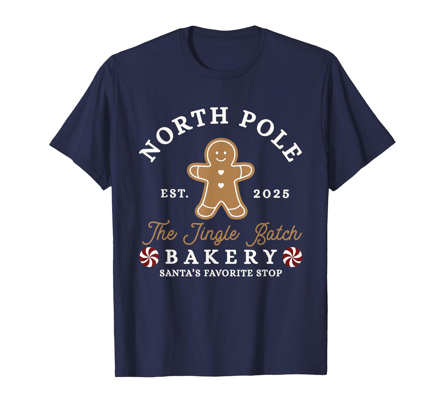 North Pole Christmas The Jingle Batch Bakery Santas Favorite T-Shirt